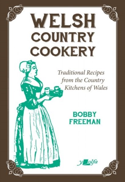 Welsh Country Cookery Traditional Recipe