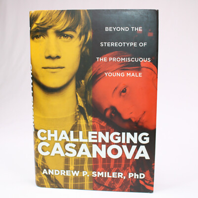 SIGNED Challenging Casanova Beyond The Stereotype Of The Promiscuous Young Male