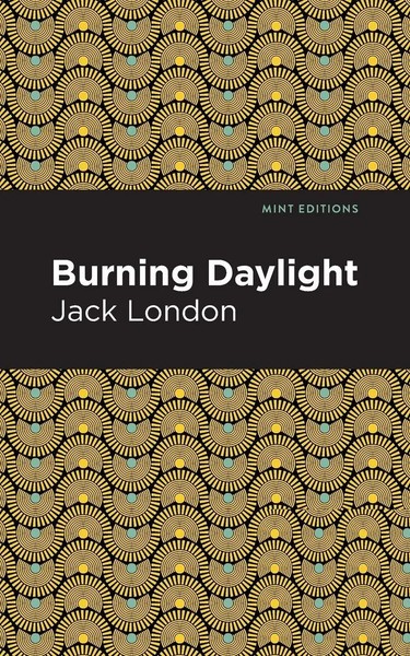 Burning Daylight | Jack London | Taschenbuch | Kartoniert / Broschiert | 2021-image
