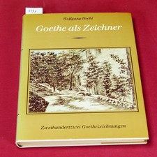 Wolfgang Hecht - Goethe als Zeichner,Zweihundertzwei Goethezeichnungen -VEB 1982