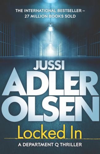 Locked In: The bestselling crimes s..., Adler-Olsen, Ju