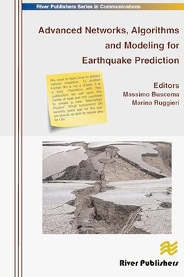 Advanced Networks, Algorithms and Modeling for Earthquake Prediction by Massimo