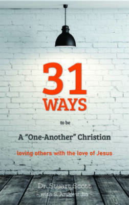 31 Ways to Be a One-Another Christian: Loving Others with the L - VERY GOOD