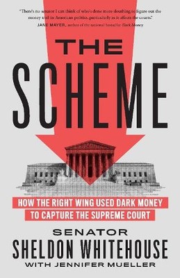 Sheldon Whitehouse Jennifer Mueller The Scheme (Taschenbuch)