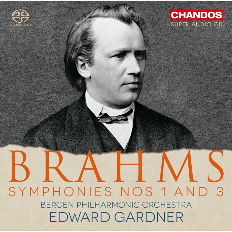 CHSA5236 Bergen Philharmonic Orchestra Johannes Brahms: Symphonies Nos 1 and 3