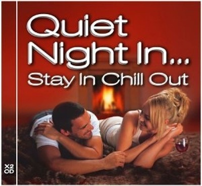 Quiet Night in...Stay in Chill Out by Various Artists