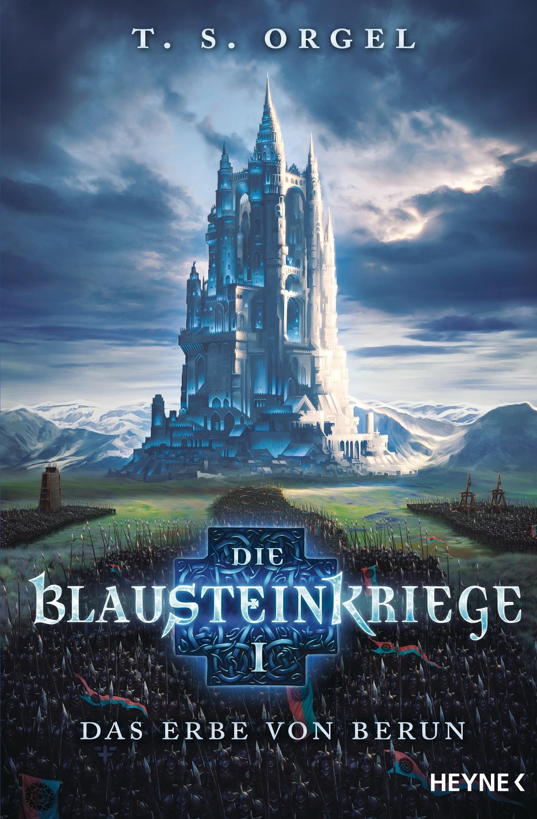 Thumbnail - Die Blausteinkriege 01 - Das Erbe Von Berun T. S. Orgel Taschenbuch