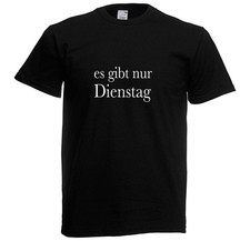 T-Shirts aus meiner Druckwerkstatt - DIENSTAG...