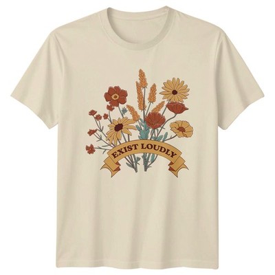 Exist Loudly T-Shirt Blumen Kunst Botanik Geburtstag Geschenk für Sie und Ihn