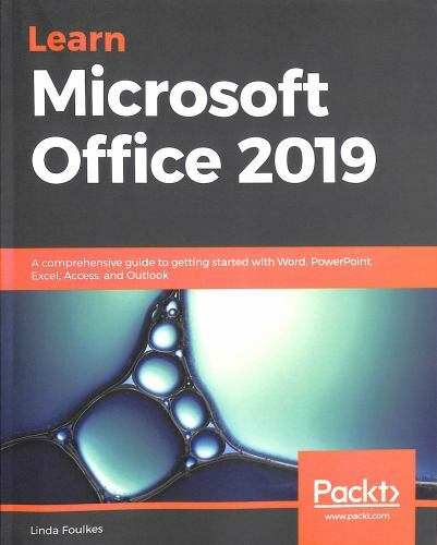 Learn Microsoft Office 2019: A comprehe- 9781839217258, paperback, Linda Foulkes