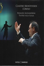 Claudio Monteverdi "L'Orfeo" Rinaldo Alessandrini Teatro alla Scala - AA.VV.