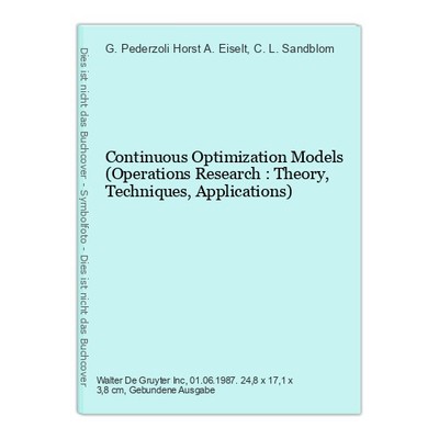 Continuous Optimization Models (Operations Research : Theory, Techniques, Applic