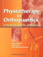 Orthopaedics : A Problem Solving Approach for Physiotherapists Pa