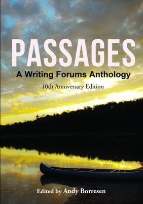 Borresen - Passages  A Writing Forums Anthology - New paperback or sof - X555z