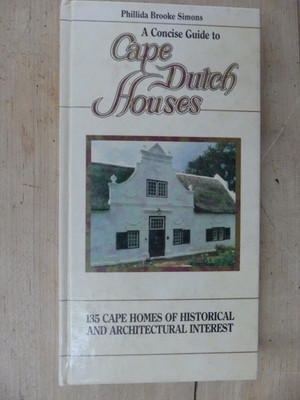 A Concise Guide to Cape Dutch Houses, Simons, 1987, 1st Ed.