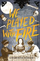 Catherine Barter | We Played With Fire | Taschenbuch | Englisch (2021)