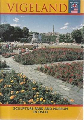 Guide to the Vigeland Park in Oslo - Paperback By TONE WIKBORG - GOOD