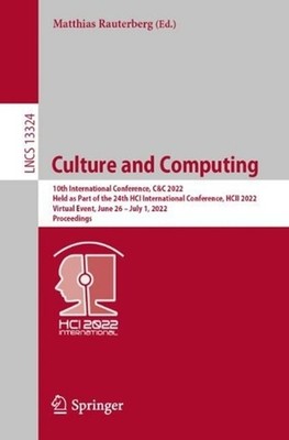 Culture and Computing: 10th International Conference, C&C 2022, Held as Part of 