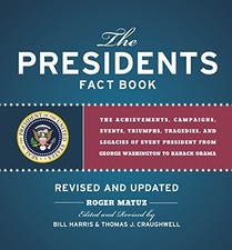 PRESIDENTS FACT BOOK REVISED AND UPDATED!: THE By Roger Matuz & Bill Harris *VG*