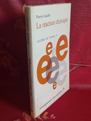 Die chemische Reaktion, Chemieunterricht Band 3 P. LASZLO 1974 Hermann