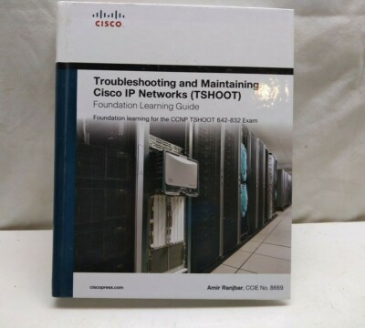 Troubleshooting and Maintaining Cisco IP Networks Learning Guide (TSHOOT)