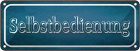 Blechschild 10X27 Cm Selbstbedienung Dekoration Spruch Zitat Deko Geschenk Metal