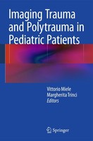Imaging Trauma And Polytrauma In Pediatric Patients Vittorio Miele