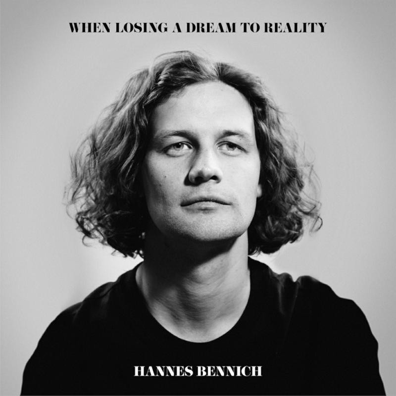 Hannes Bennich When Losing A Dream To Reality CD WR4794 NEW