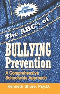 The ABC's of Bullying Prevention : A Comprehensive Schoolwide App