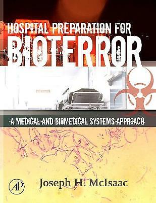 Hospital Preparation for Bioterror A Medical and Biomedical Systems Approach