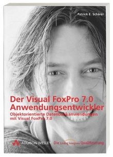 Der Visual FoxPro 7.0 Anwendungsentwickler . Objekt... | Buch | Zustand sehr gut
