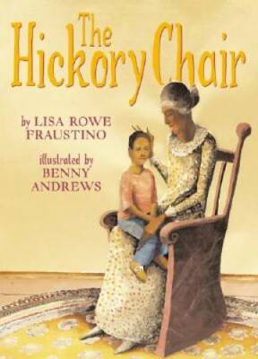 The Hickory Chair - Hardcover By Fraustino, Lisa Rowe - GOOD
