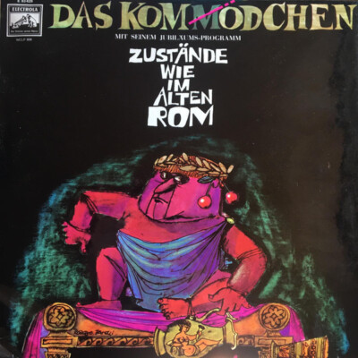 LP Das Düsseldorfer Kom(m)ödchen Zustände Wie Im Alten Rom - Das Neue Kom(m)ödc