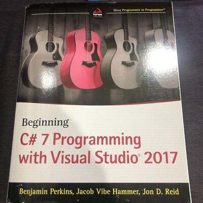 Beginning C# 7 Programming with Visual Studio 2017 by Jacob Vibe Hammer,...
