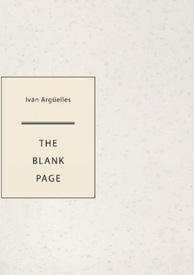 The Blank Page by Ivan Arguelles - 9781952386084