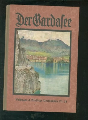 Der Gardasee. Mit 35 Abbildungen, darunter 7 in farbiger Wiedergabe 1925 -B005C - Bild 1 von 4
