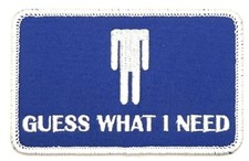 Guess What I Need Adult Humor Funny Prank Retro Vintage Style Patch Iron On