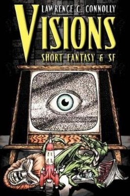 Lawrence C Connolly Visions (Paperback)