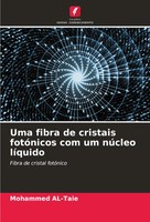 Mohammed Al-Taie | Uma Fibra De Cristais FotóNicos Com Um NúCleo LíQuido | Buch