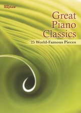Great Piano Classics - 25 World-Famous Pieces Piano Sol... by Various Paperback