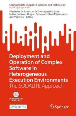 Deployment and Operation of Complex Software in Heterogeneous Execution Environm