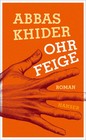Ohrfeige | Abbas Khider | Buch | 224 S. | Deutsch | 2016 | Carl Hanser Verlag