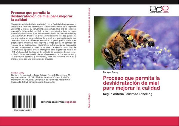 Enrique Garay | Proceso Que Permita La DeshidratacióN De Miel Para Mejorar La...-image