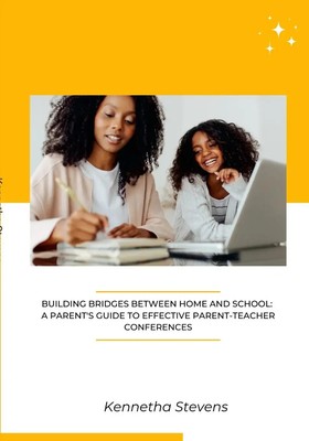 Kennetha Stevens | Building Bridges Between Home and School | Taschenbuch (2023)