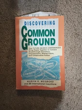 Discovering Common Ground : How Future Search Conferences Bring People Together