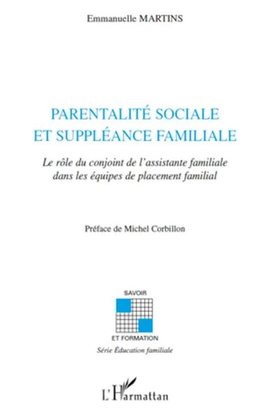 Emmanuelle Martins | Parentalité Sociale et SuppléAnce Familiale | Taschenbuch-image