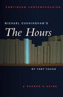 Michael Cunningham's The Hours : A Reader's Guide by Tory Young (Paperback, 2003)
