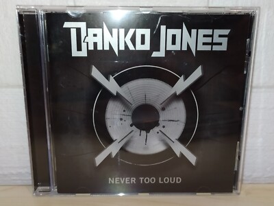 DANKO JONES - NEVER TOO LOUD - CD