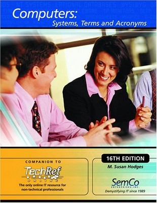 COMPUTERS: SYSTEMS, TERMS AND ACRONYMS, 16TH EDITION By M. Susan Hodges *VG+*