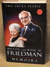 Milton & Rose Friedman ,Two Lucky People Memoirs HC DJ SIGNED 1998 1/1 like new